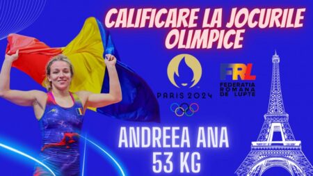 Luptătoarea Andreea Ana, din Mangalia, s-a calificat la Jocurile Olimpice Paris 2024